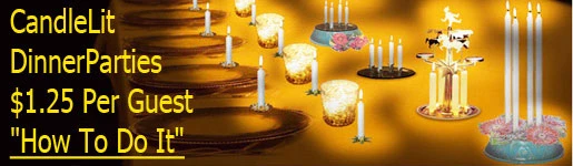 Festive
Candlelight
Parties $1.
Per Guest